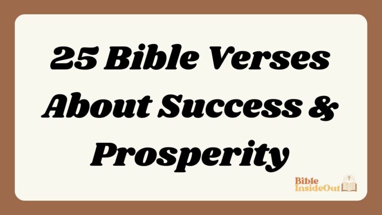 25 Bible Verses About Success & Prosperity (With Commentary)