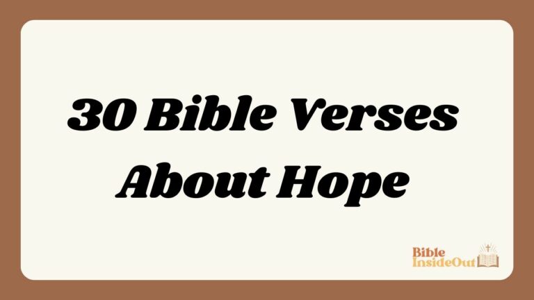 30 Bible Verses About Hope (With Commentary)
