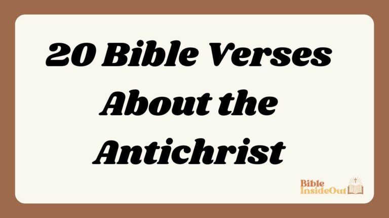 20 Bible Verses About the Antichrist (With Commentary)