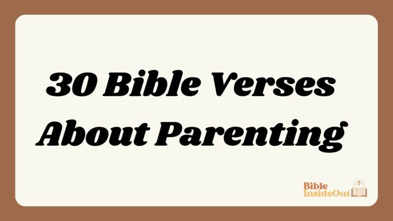 30 Bible Verses About Parenting (With Commentary)