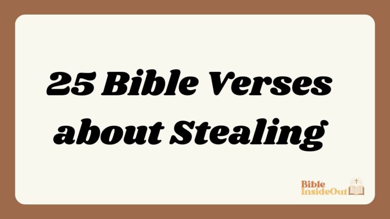 25 Bible Verses about Stealing (With Commentary)