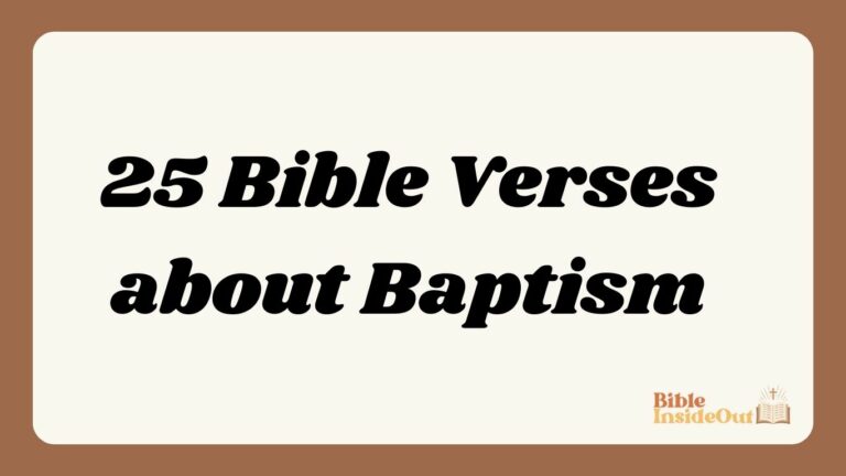 25 Bible Verses about Baptism (With Commentary)