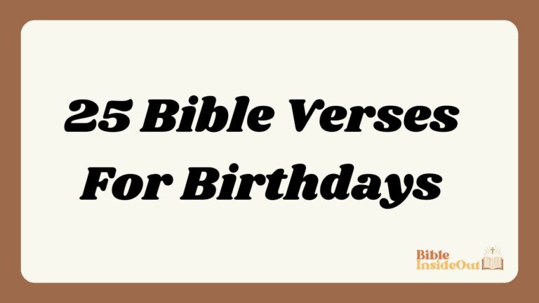 25 Bible Verses For Birthdays (With Commentary)