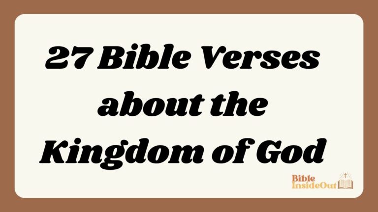 27 Bible Verses about the Kingdom of God (With Commentary)