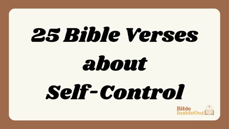25 Bible Verses about Self-Control (With Commentary)