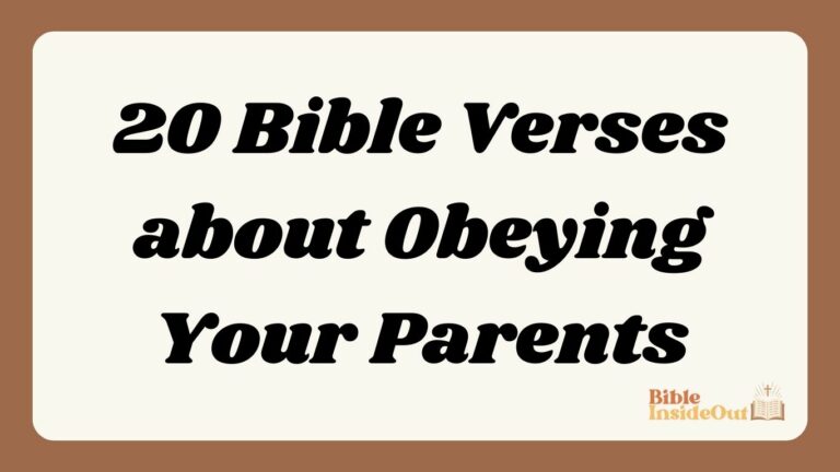 20 Bible Verses about Obeying Your Parents (With Commentary)