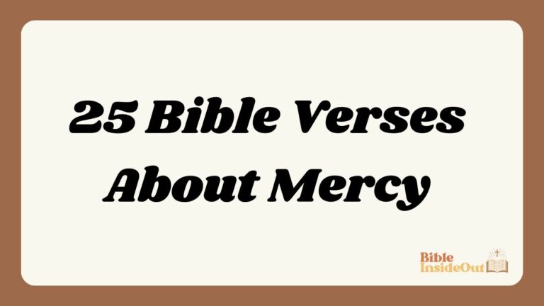 25 Bible Verses About Mercy (With Commentary)