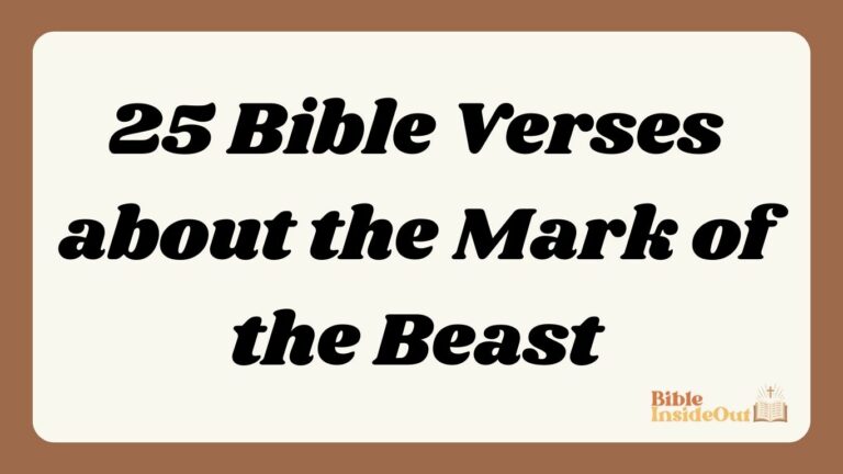25 Bible Verses about the Mark of the Beast (With Commentary)