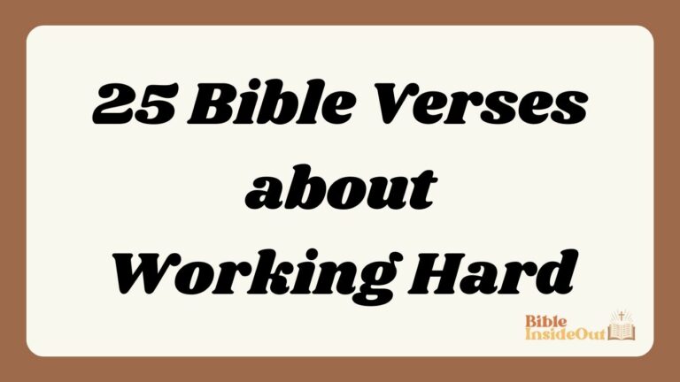 25 Bible Verses about Working Hard (With Commentary)