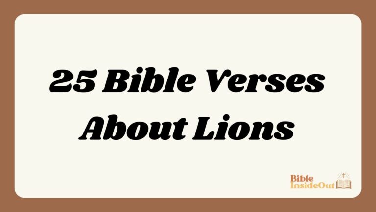 25 Bible Verses About Lions (With Commentary)