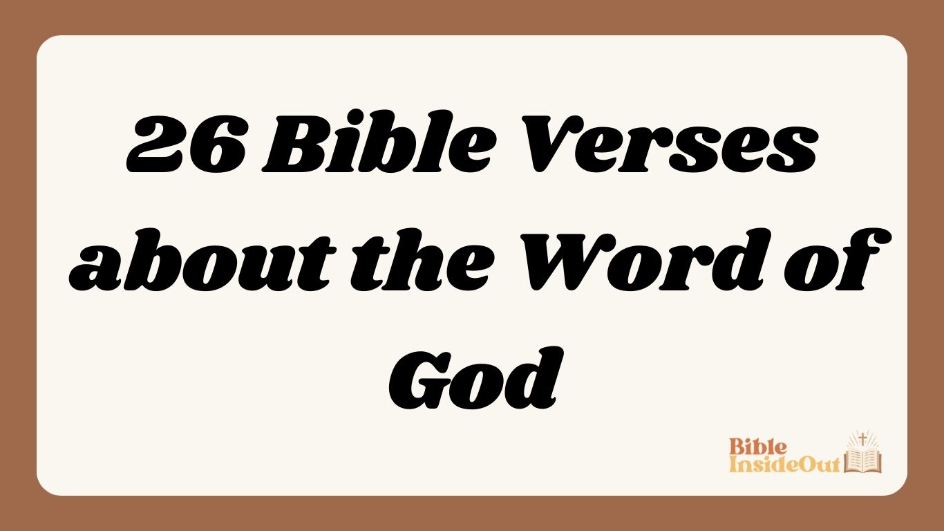 26 Bible Verses about the Word of God