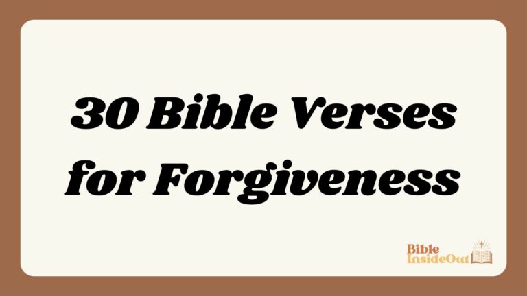 30 Bible Verses for Forgiveness (With Commentary)