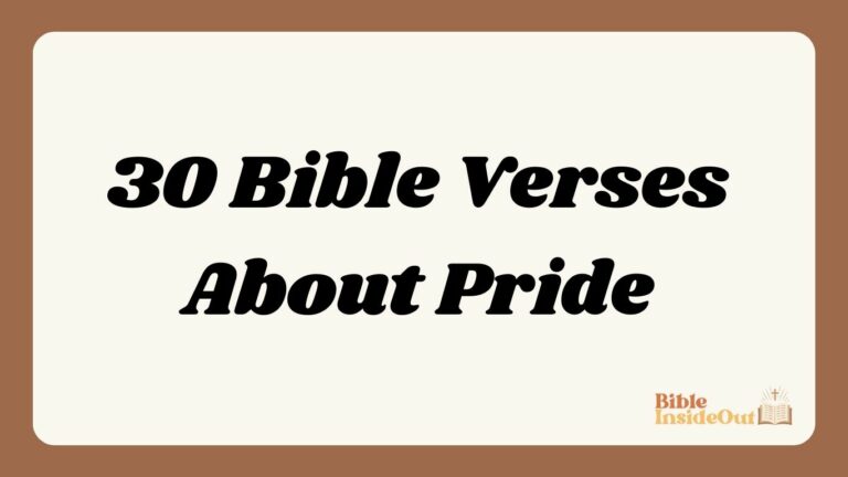 30 Bible Verses About Pride (With Commentary)