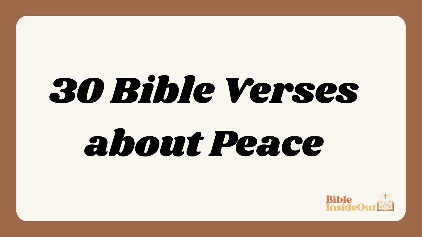 30 Bible Verses about Peace