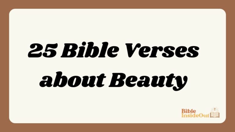 25 Bible Verses about Beauty (With Commentary)