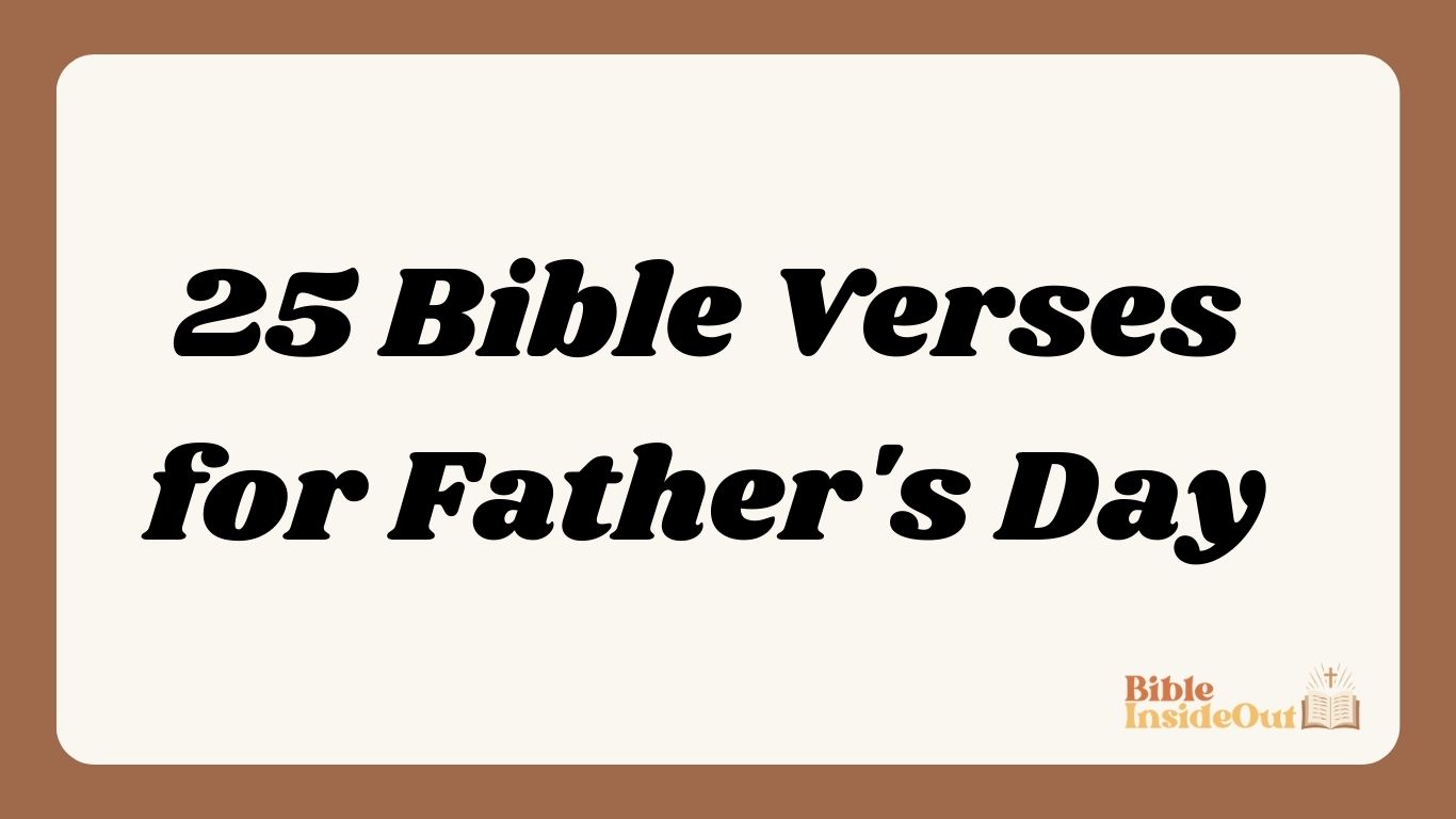 25 Bible Verses for Father's Day