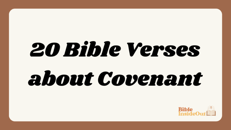 20 Bible Verses about Covenant (With Commentary)