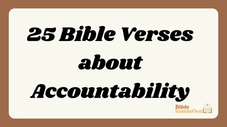 25 Bible Verses about Accountability (With Commentary)