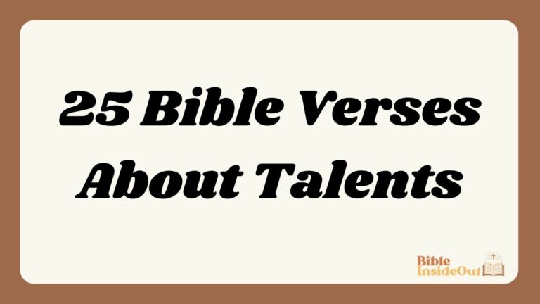 25 Bible Verses About Talents (With Commentary)