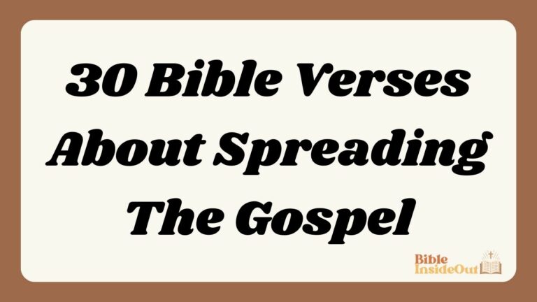 30 Bible Verses About Spreading The Gospel (With Commentary)