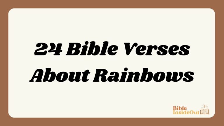 24 Bible Verses About Rainbows (With Commentary)
