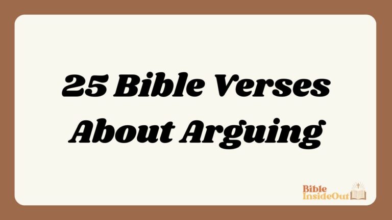25 Bible Verses About Arguing (With Commentary)