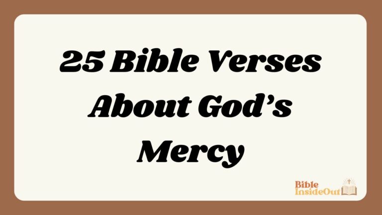 25 Bible Verses About God’s Mercy (With Commentary)