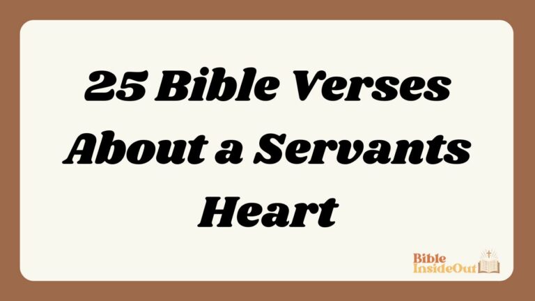 25 Bible Verses About a Servants Heart (With Commentary)