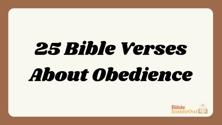 25 Bible Verses About Obedience