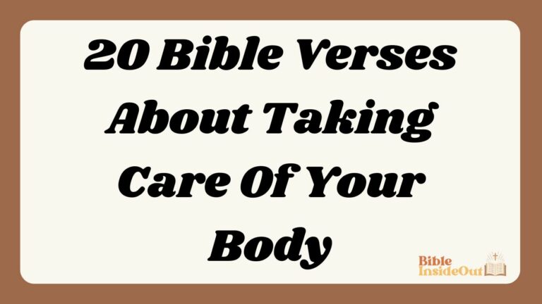 20 Bible Verses About Taking Care Of Your Body (With Commentary)