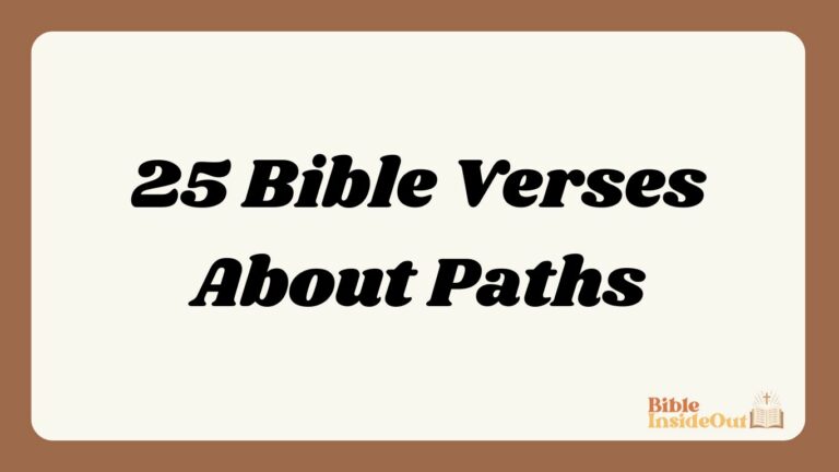 25 Bible Verses About Paths