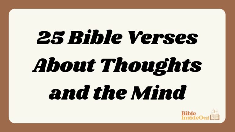 25 Bible Verses About Thoughts and the Mind