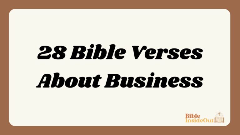 28 Bible Verses About Business
