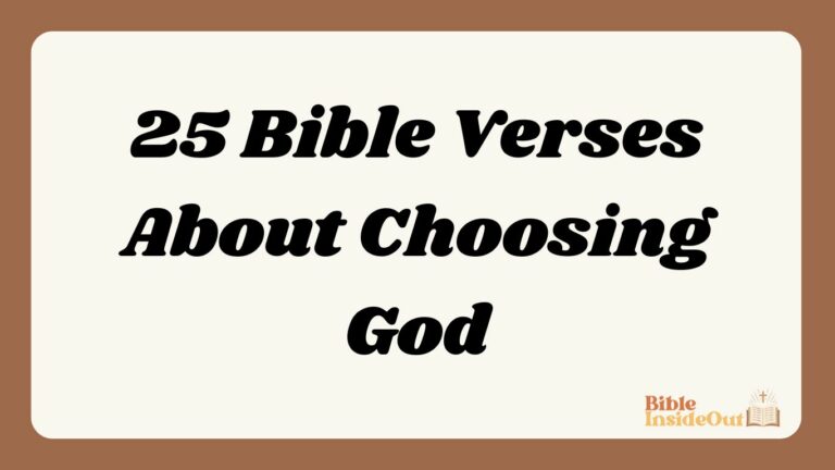 25 Bible Verses About Choosing God