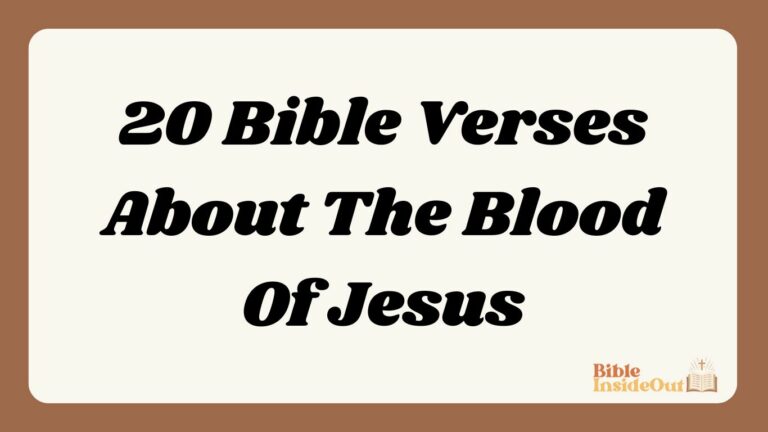 20 Bible Verses About The Blood Of Jesus