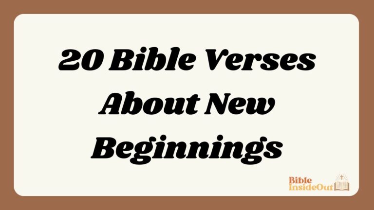 20 Bible Verses About New Beginnings