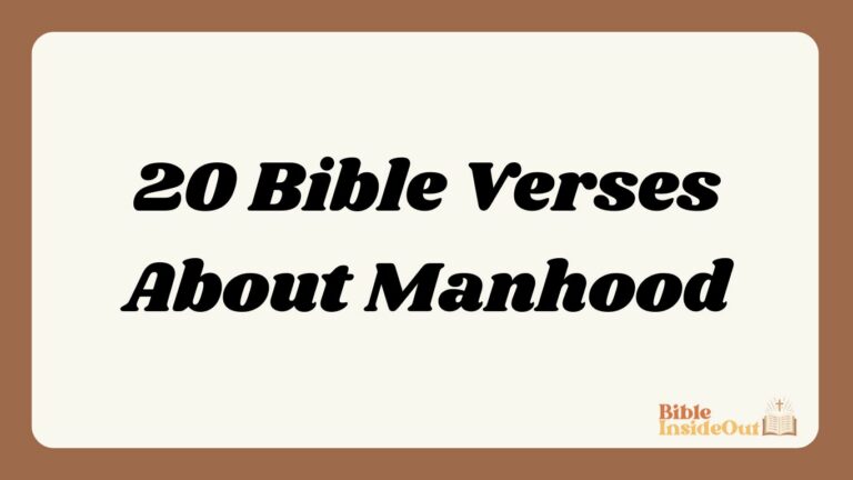20 Bible Verses About Manhood