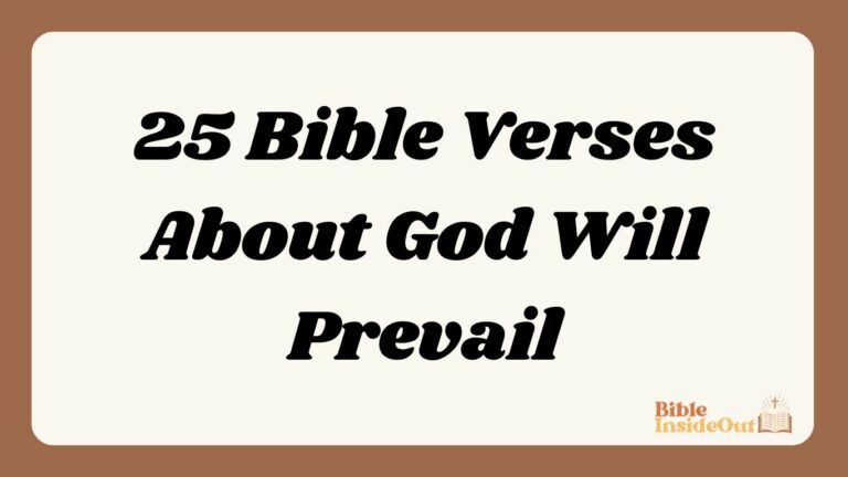 25 Bible Verses About God Will Prevail
