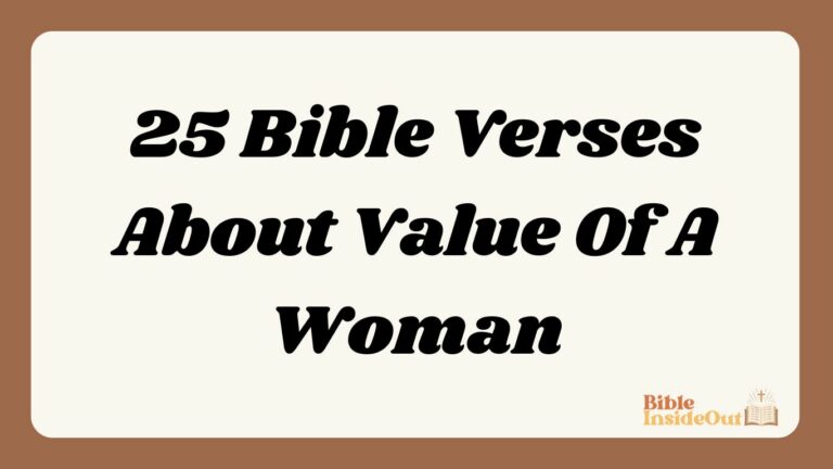 25 Bible Verses About Value Of A Woman