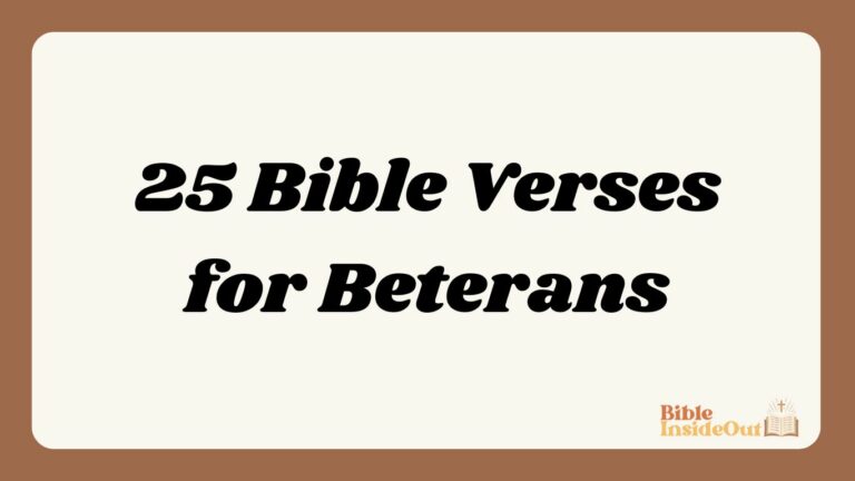 25 Bible Verses for Beterans
